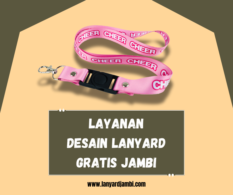 Layanan Desain Lanyard Gratis Jambi